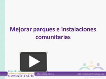 Sección 6. Mejorar parques e instalaciones comunitarias.